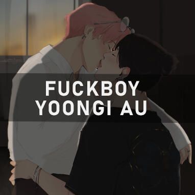 fuckboy au fuckboy au