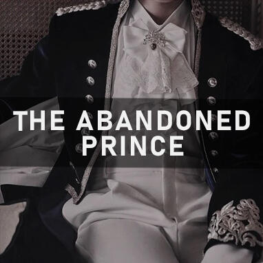 the abandoned prince the abandoned prince