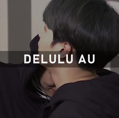 delulu au delulu au